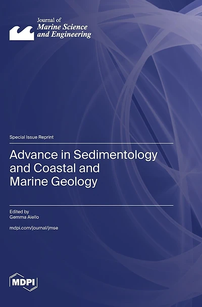 Advance in Sedimentology and Coastal and Marine Geology