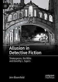 Allusion Detective Fiction: Shakespeare, the Bible and Dorothy L. Sayers