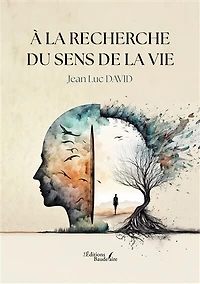 A la recherche du sens de vie