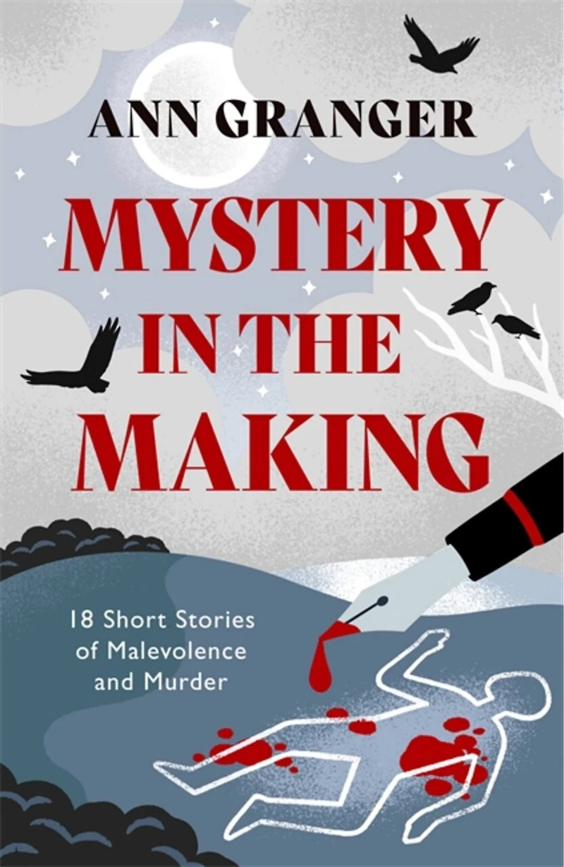 Mystery The Making: Eighteen Short Stories Of Murder, And Mayhem