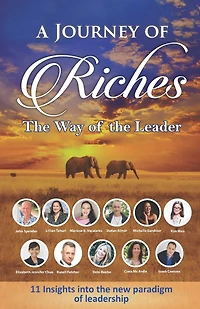 The Way Of The Leader: A Journey Of Riches