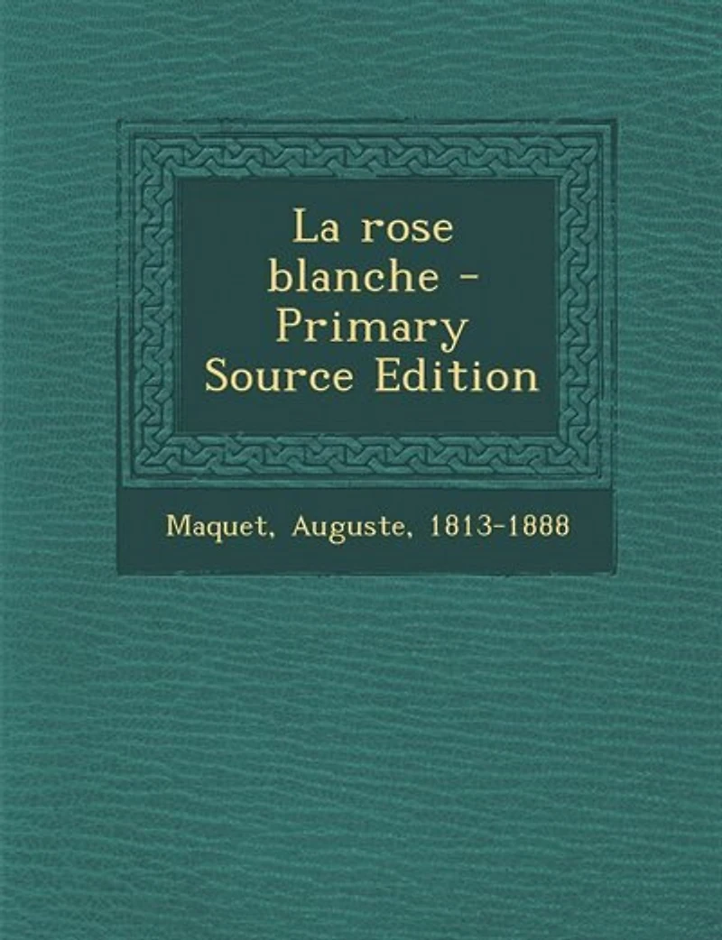 La rose blanche