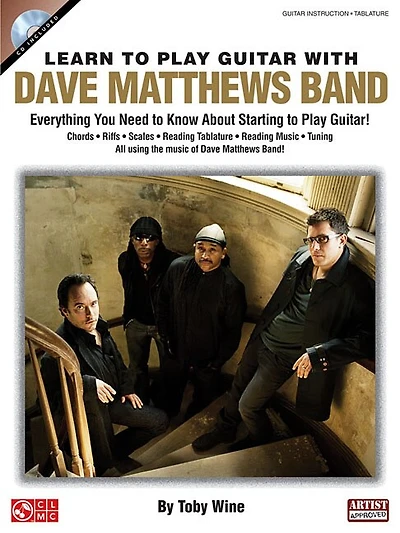 Learn To Play Guitar With Dave Matthews Band: Everything You Need to Know About Starting to Play Guitar!