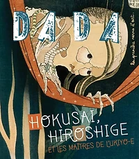 Dada, n°180. Hokusai, Hiroshige et les maîtres de l'ukiyo-e