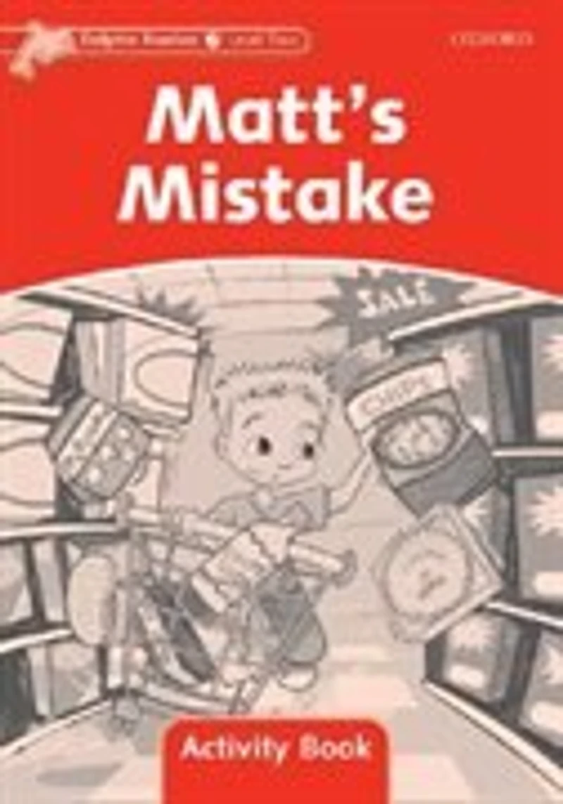 Dolphin Readers: Level 2 Matt's Mistake Activity Book