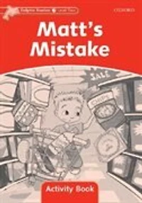 Dolphin Readers: Level 2 Matt's Mistake Activity Book