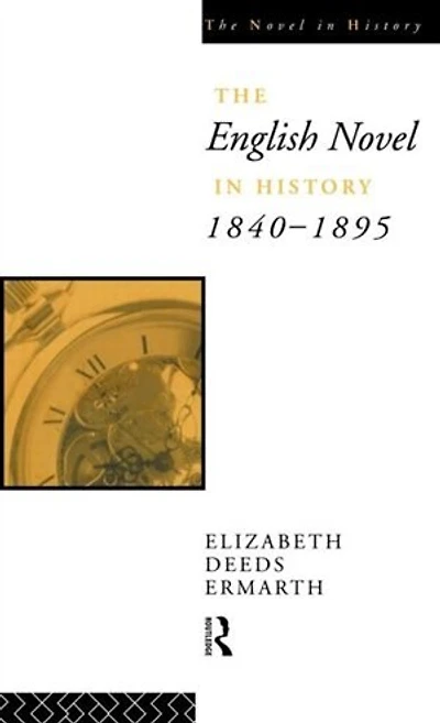 The English Novel History 1840-1895