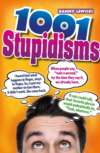 1001 Stupidisms