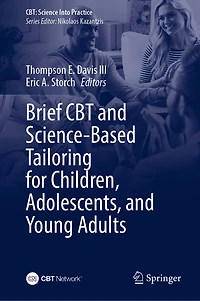 Brief CBT and Science-Based Tailoring for Children, Adolescents