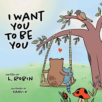 I Want You To Be You