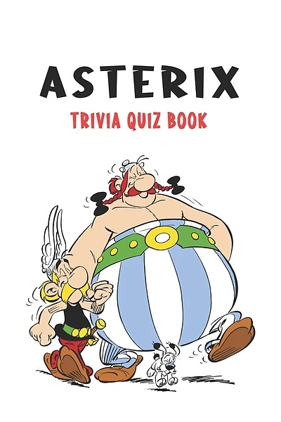 Asterix: Trivia Quiz Book