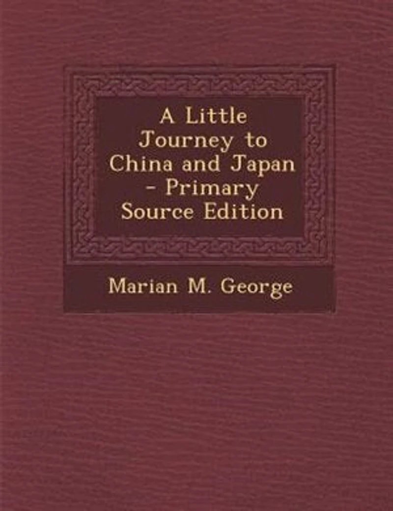 A Little Journey to China: For Intermediate and Upper Grades (Classic Reprint)