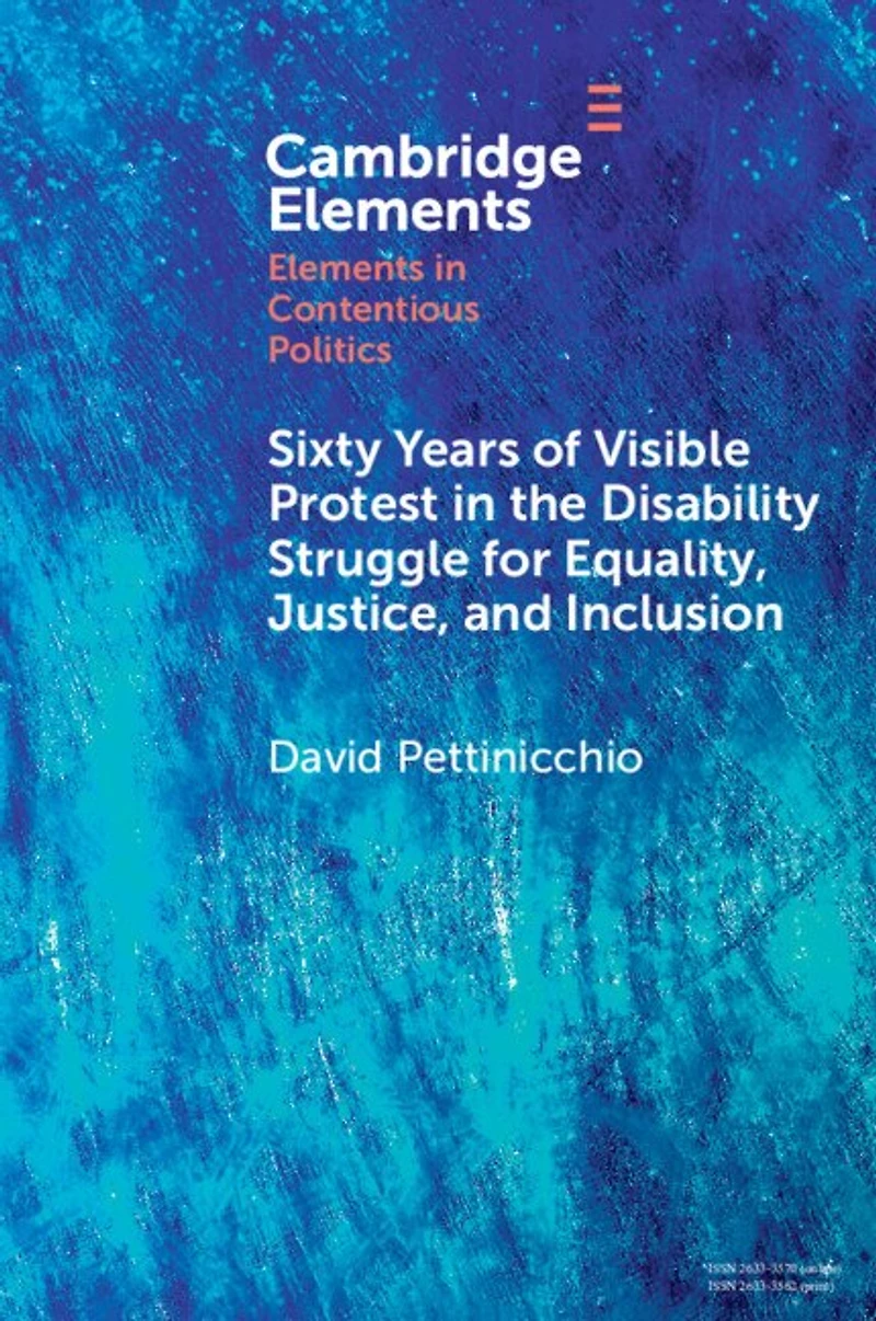 Sixty Years of Visible Protest the Disability Struggle for Equality, Justice, and Inclusion