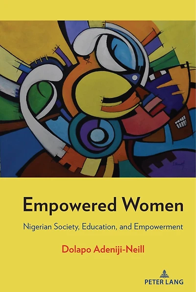 Empowered Women: Nigerian Society, Education, And Empowerment