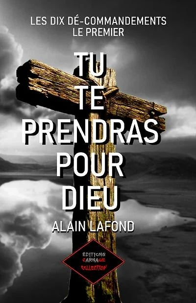 Tu te prendras pour Dieu: Le premier