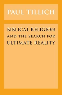 Biblical Religion and the Search for Ultimate Reality