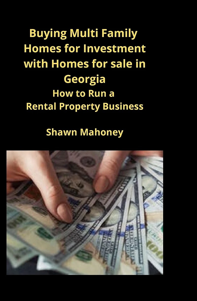 Buying Multi Family Homes For Investment With Homes For Sale In Georgia: How To Run A Rental Property Business