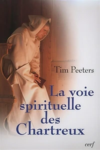 La voie spirituelle des chartreux