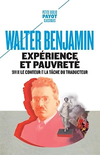 Expérience et pauvreté ; Le conteur La tâche du traducteur