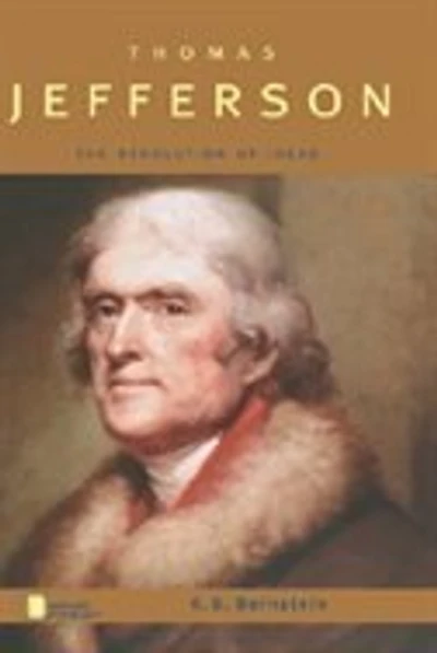 Thomas Jefferson: The Revolution of Ideas