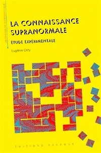 La connaissance supranormale: étude expérimentale