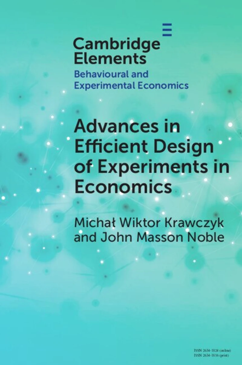 Advances Efficient Design of Experiments Economics