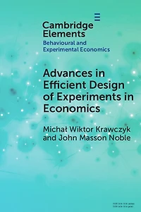 Advances Efficient Design of Experiments Economics