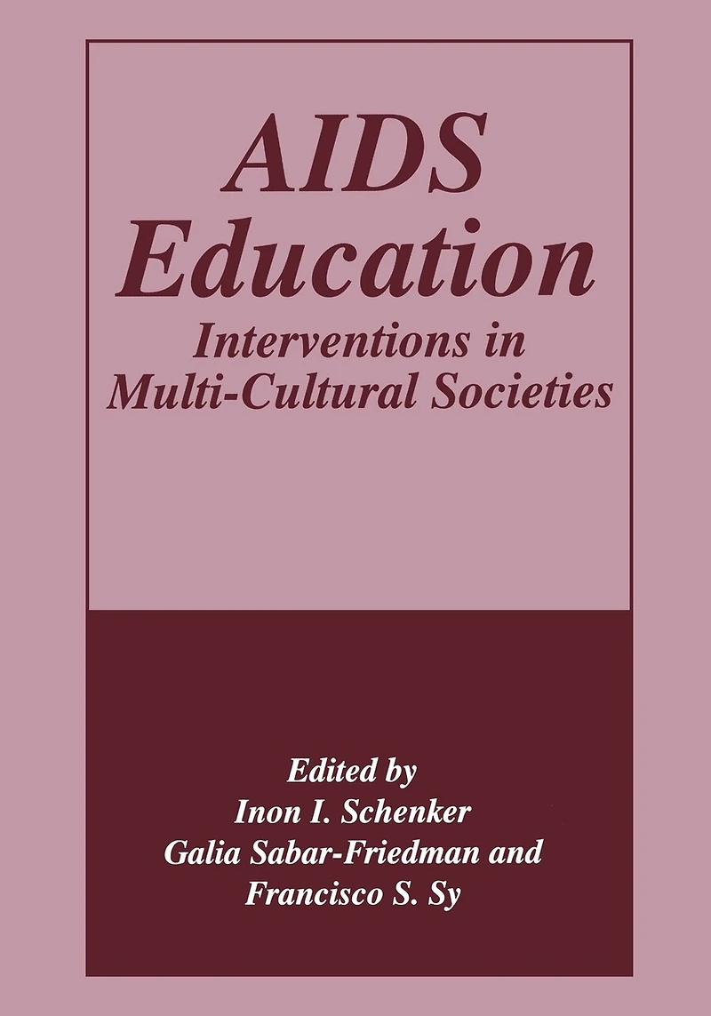 AIDS Education: Interventions Multi-Cultural Societies
