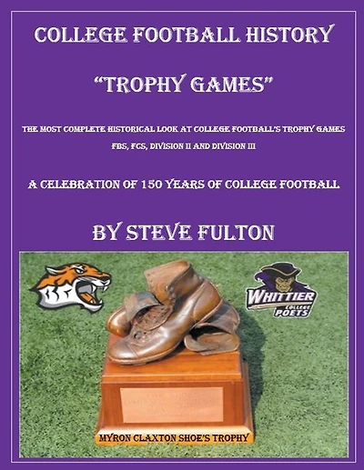 College Football History "Trophy Games