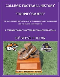 College Football History "Trophy Games