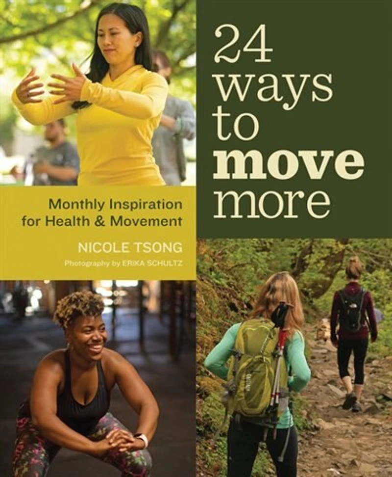 24 Ways To Move More: Monthly Inspiration For Health And Movement