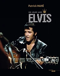 100 Jours Avec Elvis