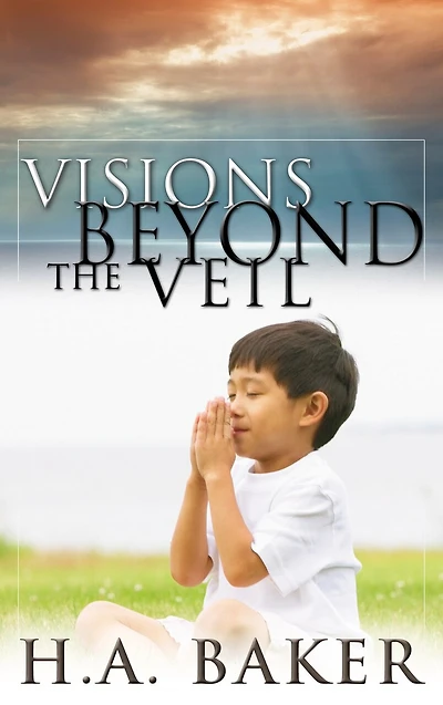 Visions Beyond the Veil
