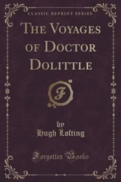 The Voyages of Doctor Dolittle (Classic Reprint)