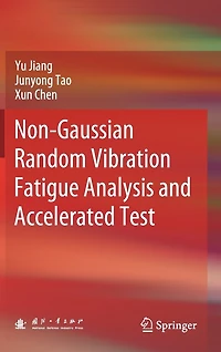 Non-Gaussian Random Vibration Fatigue Analysis and Accelerated Test