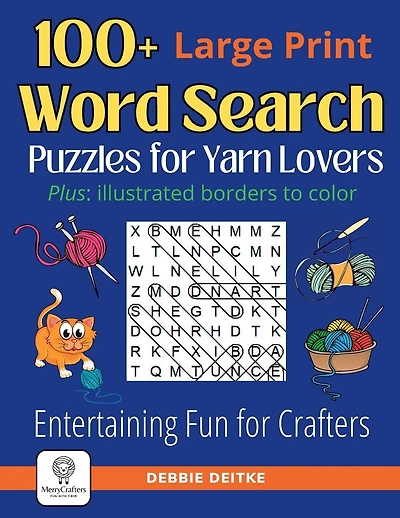 100+ Word Search Puzzles for Yarn Lovers: Large Print, Illustrated Borders to Color - Entertaining Fun for Knitters, Crocheters and Fiber Artists