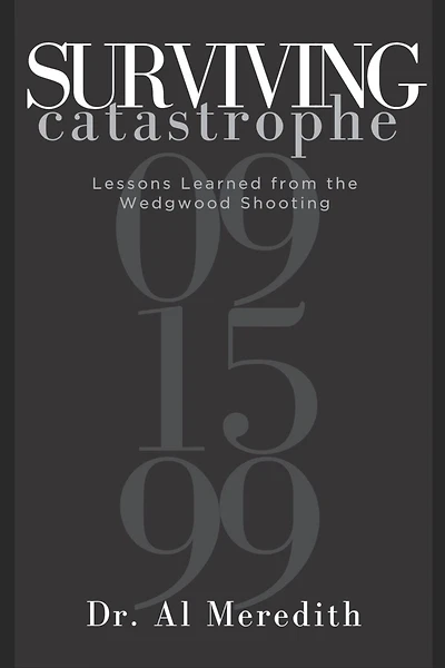 Surviving Catastrophe: Lessons Learned from the Wedgwood Shooting