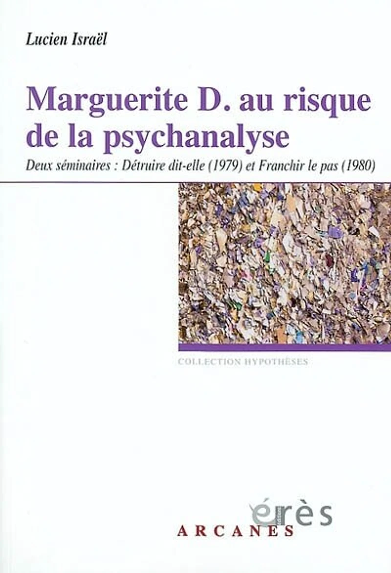 Marguerite D. au risque de la psychanalyse : deux séminaires, 1979-1980: 1979-1980