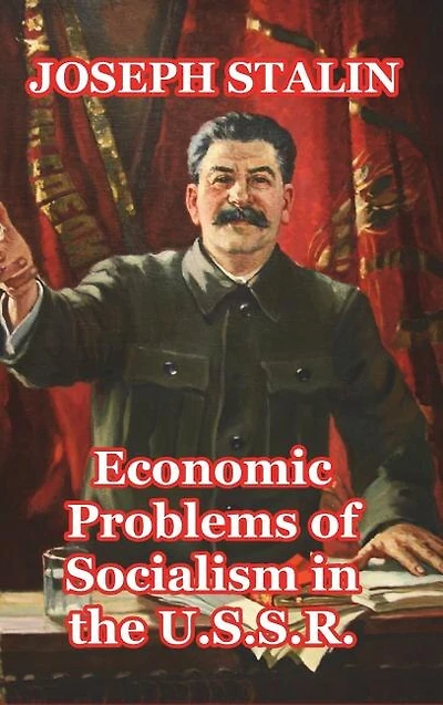 Economic Problems of Socialism the U.S.S.R.