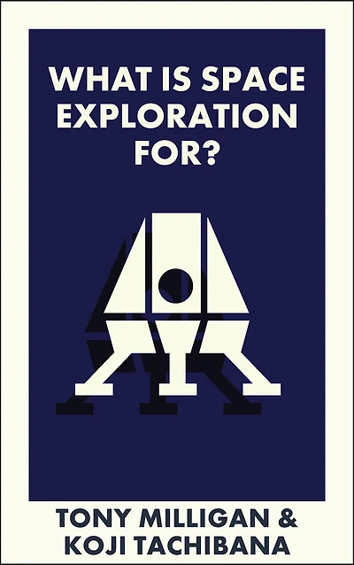 What Is Space Exploration For?