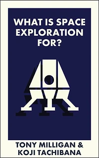 What Is Space Exploration For?