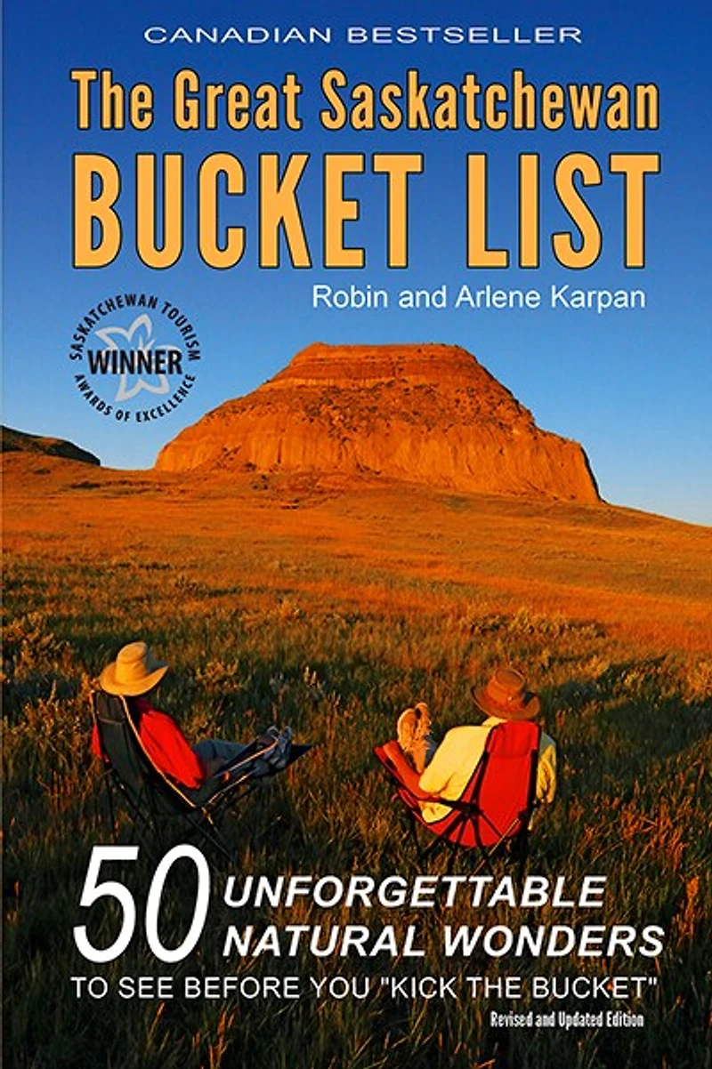 The Great Saskatchewan Bucket List: 2nd Edition
