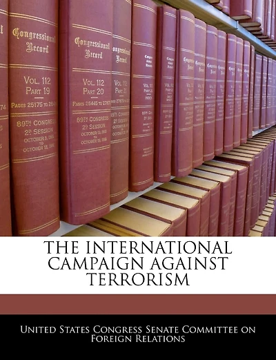 The International Campaign Against Terrorism