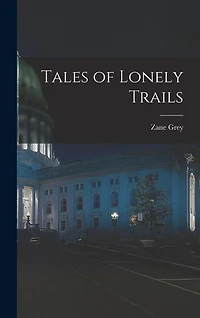 Tales of Lonely Trails