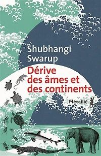 Dérive des âmes et continents