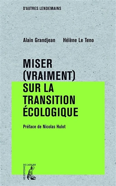Miser (vraiment) sur la transition écologique