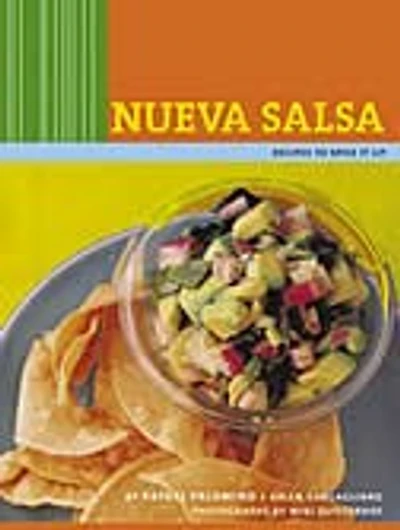 Nueva Salsa: Recipes to Spice It Up