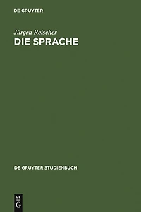 Die Sprache: Ein Phänomen und seine Erforschung