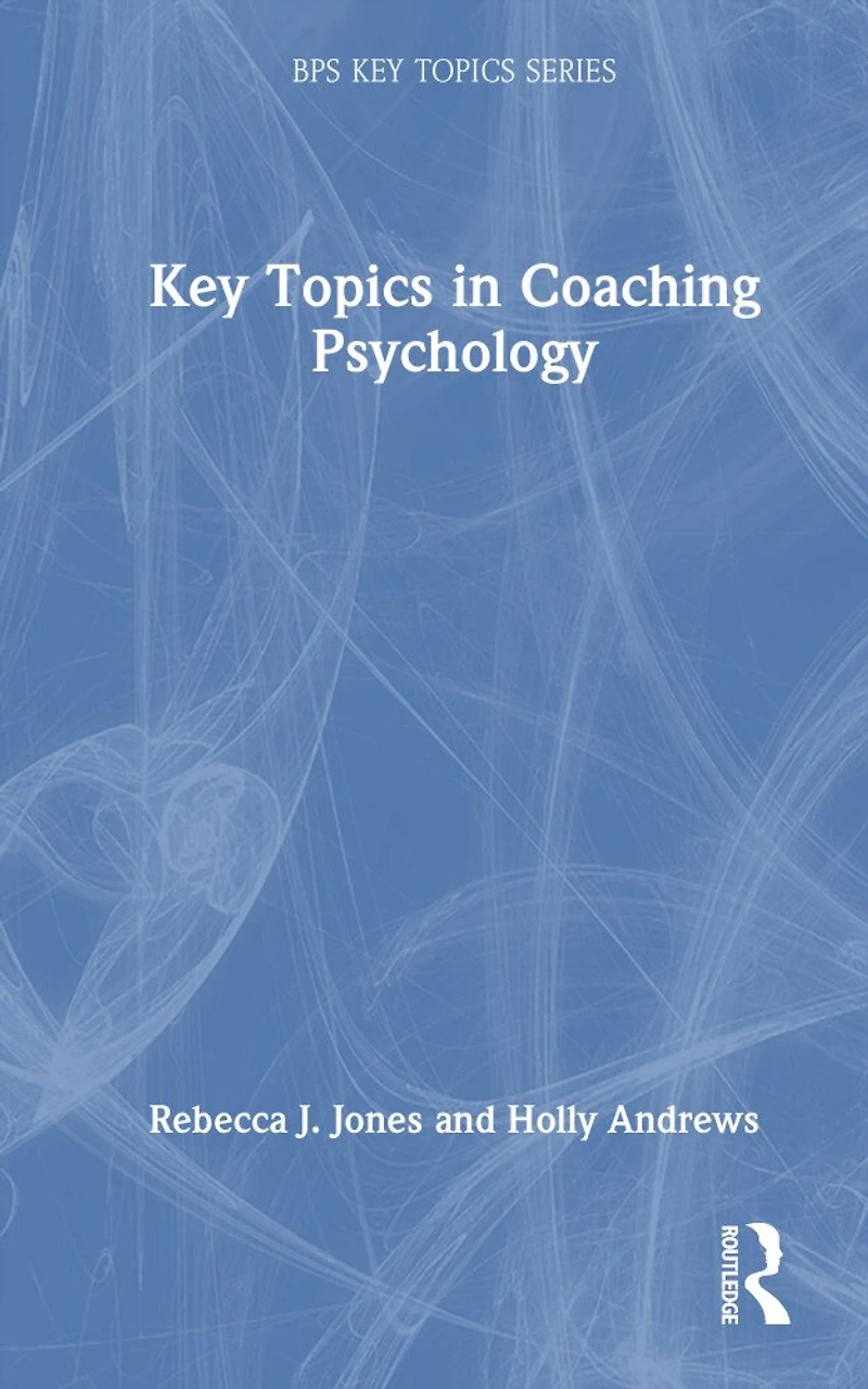 Key Topics Coaching Psychology
