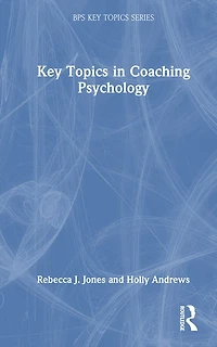 Key Topics Coaching Psychology
